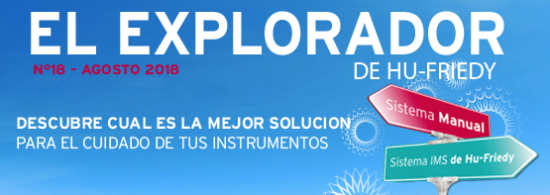 El Explorador de Hu-Friedy # 18/2018 El Explorador de Hu-Friedy # 18/2018
